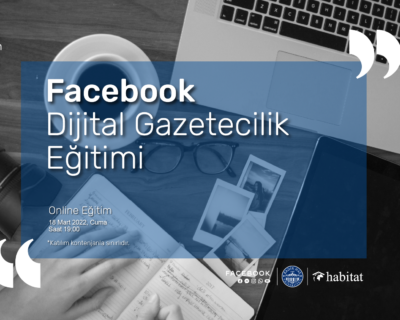 Facebook Dijital Gazetecilik Projesi Çevrim içi Eğitimi
